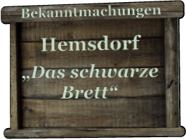 „Das schwarze Brett“ Hemsdorf  Bekanntmachungen